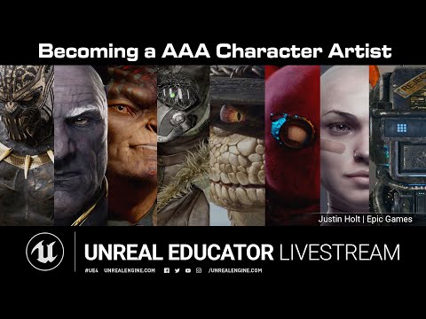 Becoming a AAA Character Artist | Unreal Educator Livestream