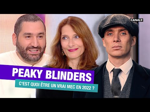 Les impasses de la masculinité toxique avec Peaky Blinders - CANAL+