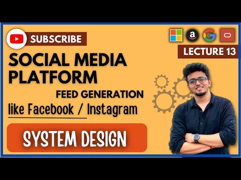 ✅ System Design 13: Design Social Media like Facebook | Instagram | Feeds Generation | HLD | LLD
