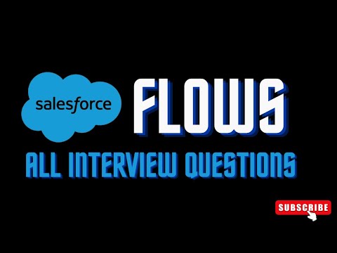 All Interview questions on salesforce flows || Salesforce interview preparation #salesforce