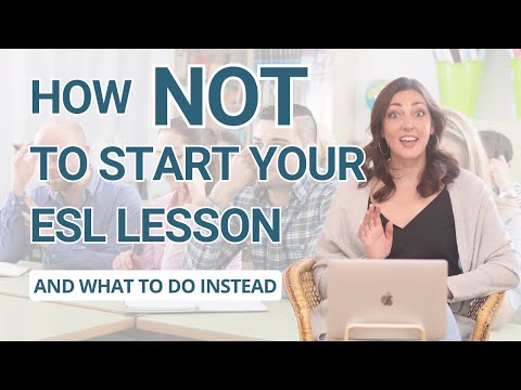 The Best Way to Start Your ESL Lessons