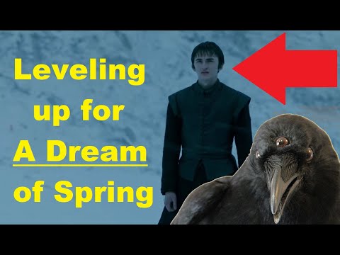 Bran is Leveling Up to Send A Dream of Spring (ASOIAF Theory)