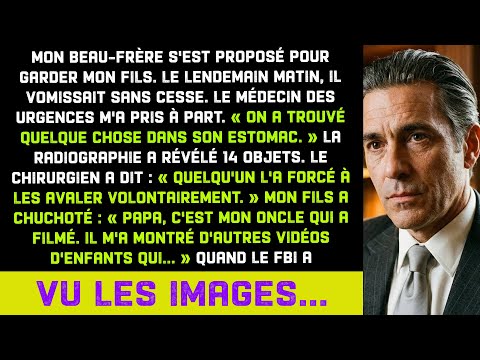Beau-frère a "gardé" mon fils. Urgences : 14 objets dans son estomac. FBI a vu la vidéo...