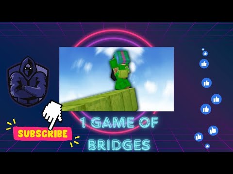1 game of bridges (I got parkour and survival games rank)￼ ￼