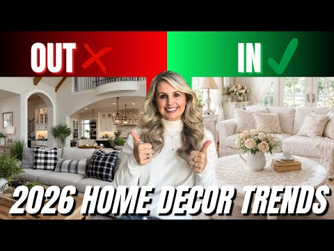 2026 HOME DECOR TRENDS | WHAT'S IN AND WHAT'S OUT