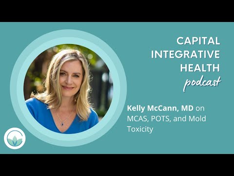 Dr. Kelly McCann, MD on MCAS, POTS, and Mold Toxicity