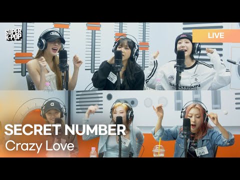SECRET NUMBER (시크릿넘버) - Crazy Love | K-Pop Live Session | Super K-Pop