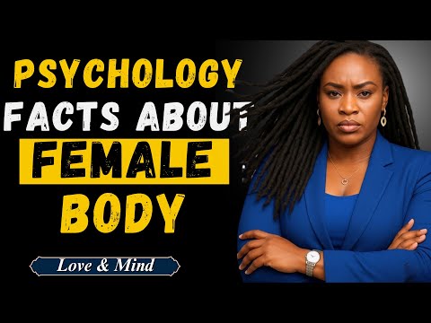 “Psychology FACTS About the Female Body That Will Shock Most Men | Love & Mind