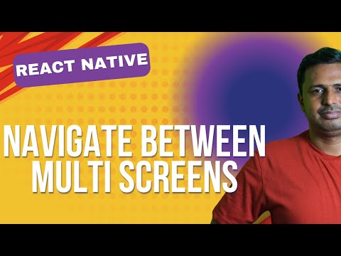 How to Navigate Between Multiple Screens in React Native | Go to Next Screen Using Stack Navigation