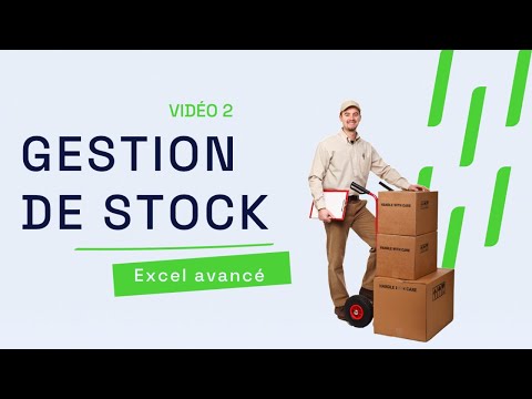 Gestion de stock : contrôler les entrées/sorties, visualiser l'état des marchandises | Excel Avancé