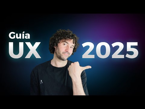 Diseño UX en 2025 (Cómo empezar o mejorar en el diseño UX/UI)