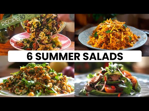 Another 6 Summer Salads to Keep You Cool this Hot Season.
