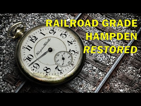 Restoration of a Hampden Railroad Grade Pocket Watch - William McKinley grade from Canton, OH