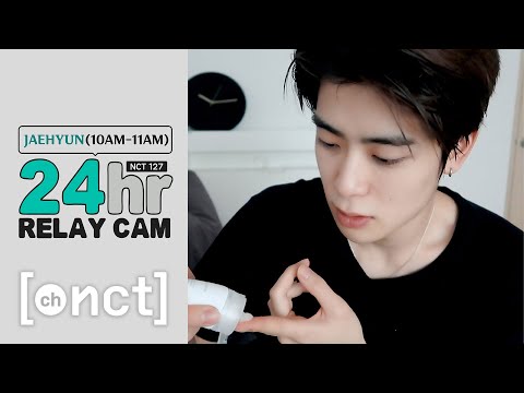 🕐JAEHYUN : 10-11am｜NCT 127 24hr RELAY CAM