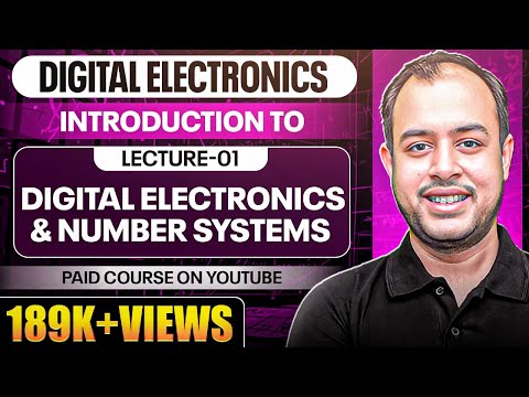 Introduction to Digital Electronics and Number Systems | Digital Electronics | Ankit Goyal