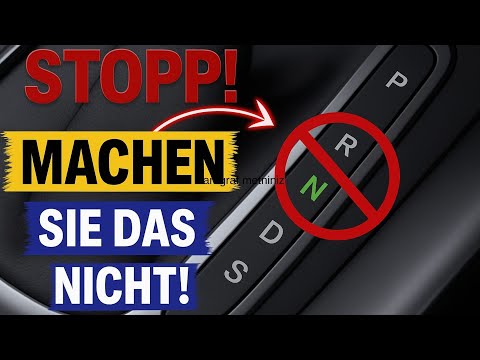 Dinge, die Sie in einem Automatikauto NIEMALS tun sollten (Große Fehler)