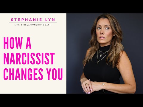 How a Narcissist Changes You! Stephanie Lyn Coaching