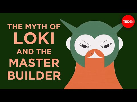 The myth of Loki and the master builder - Alex Gendler