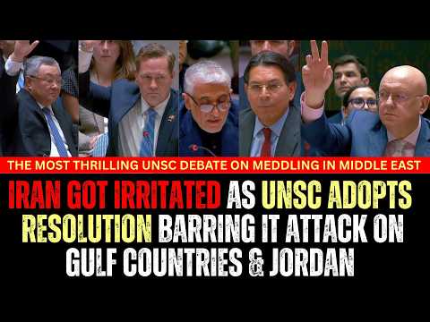 Iran Got Irritated As UNSC Adopts Resolution Barring It Attack On Gulf States & Jordan