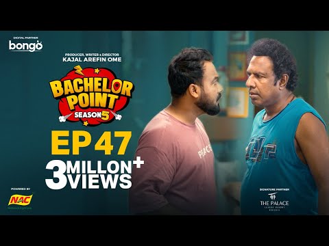 EPISODE 47 | Bachelor Point | S5 | Habu | Kabila | Nehal | Pasha | Kajal Arefin Ome | Boom Films