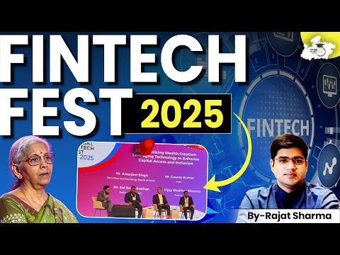FinTech Fest 2025 Highlights: India’s Digital Future Unlocked | MPPSC StudyIQ