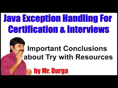Java Exception Handling || Important Conclusions about Try with Resources|| by Durg a Sir