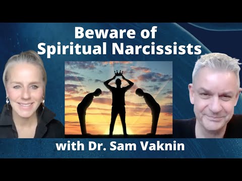 Beware of Spiritual Narcissists with Dr. Sam Vaknin | Lisa Alastuey Podcast