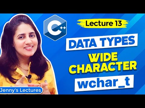 Lec 13: Wide Character (wchar_t) Data Type  in C++ |C++ Tutorials for Beginners |