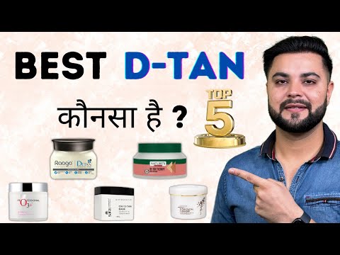 Top 5 D-Tan for Summers: Dark Spots, Pigmentation & Sun Tan Removal