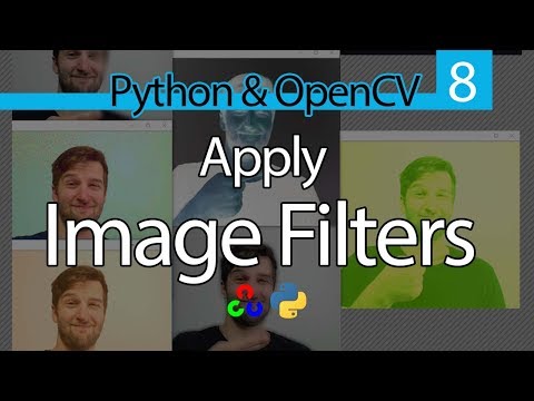 How to Apply Image Filters in OpenCV with Python // OpenCV and Python Tutorial #8