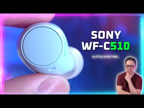 A little Upsetting… 🤔 Sony WF-C510 Review