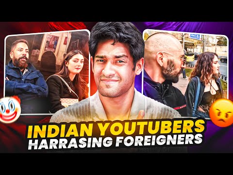 Indian Youtubers Harrasing Foreign Women! ( BAN THESE CREATORS)