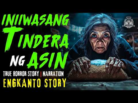 HORROR STORY | Iniiwasang Tindera ng Asin | Tagalog Horror Stories