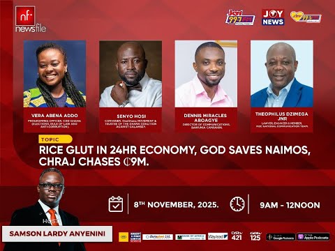 LIVE! NEWSFILE 8-11-25: RICE GLUT IN 24HR ECONOMY, GOD SAVES NAIMOS, CHRAJ CHASES C9M.