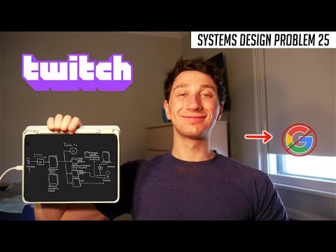 25: Live Streaming (Twitch) | Systems Design Interview Questions With Ex-Google SWE