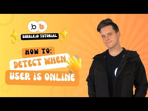 How To Detect If Users Are Online - Bubble.io
