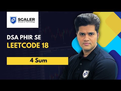 DSA Phir se with Sumeet | Leetcode 18 | 4Sum