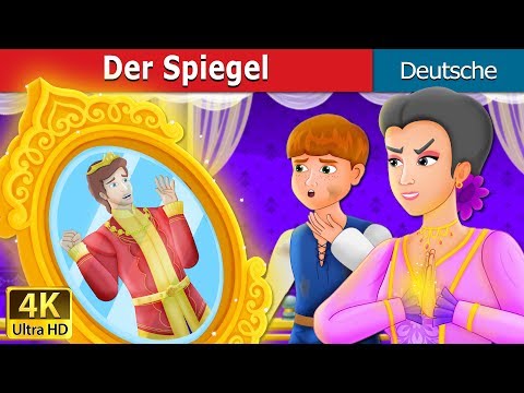 Der Spiegel | The Mirror Beautiful Story | Gute Nacht Geschichte | Deutsche Märchen