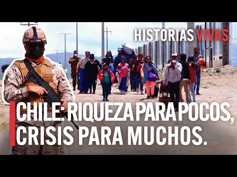 Chile al Borde del Colapso: Migración, Minería y Tensión Social | Historias Vivas | Documental HD