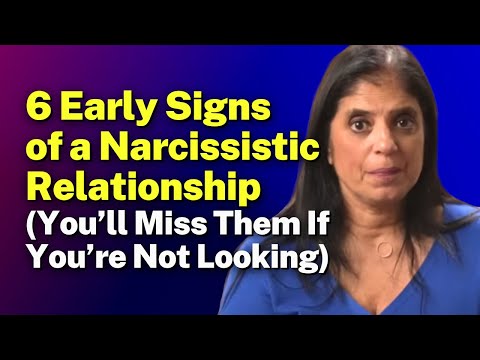 6 Early Signs of a Narcissistic Relationship (You’ll Miss Them If You’re Not Looking)