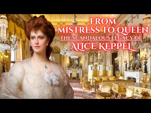 The SCANDALOUS Life of Alice Keppel | #history #documentary #documentaries #royalfamily  #royal