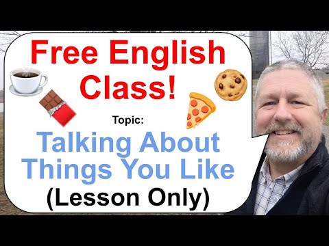 Let's Learn English! Topic: Talking About Things You Like! 🍫☕🍕 (Lesson Only)
