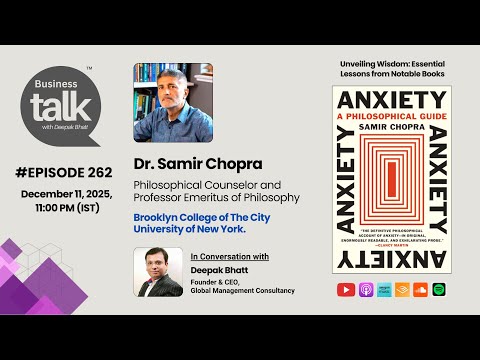 Why Anxiety Is Essential to Being Human | Dr. Samir Chopra