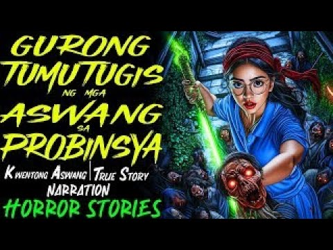 Ang Gurong TUMUTUGIS ng ASWANG sa PROBINSYA tuwing Gabi
