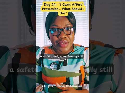 I Can’t Afford Protection… What Should I Do? (Day 24) #SmartMoneyMoves #FinancialLiteracy