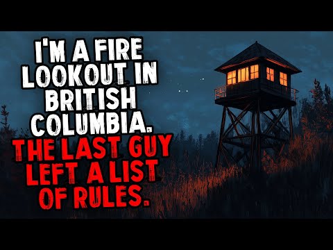 I Took a Job as a Fire Lookout in British Columbia. The Rules Left by the Last Guy Are Keeping Me...