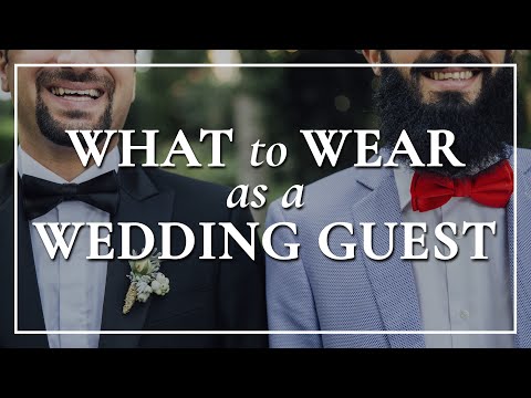 What to Wear to a Wedding As A Guest - DO's & DON'Ts for Proper Attire + Outfit Suggestions For Men