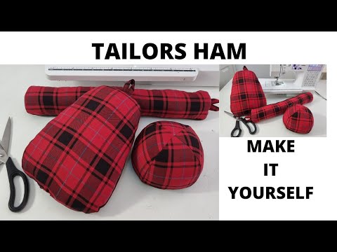 Tailor Ham | Make your own Sewing Equipment