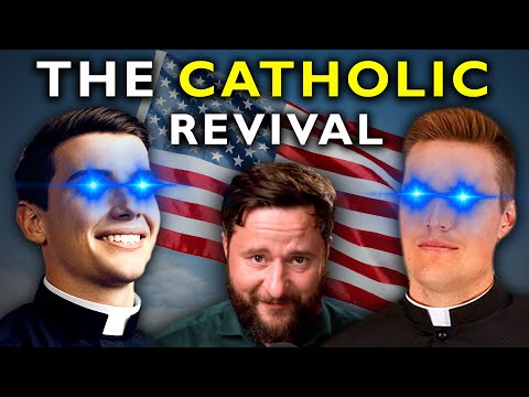 Is this the beginning of a CATHOLIC REVIVAL in America?