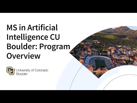 CU Boulder's MS in Artificial Intelligence | Online Degree Program Overview